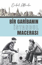 Bir Garibanın İstanbul Macerası - 1