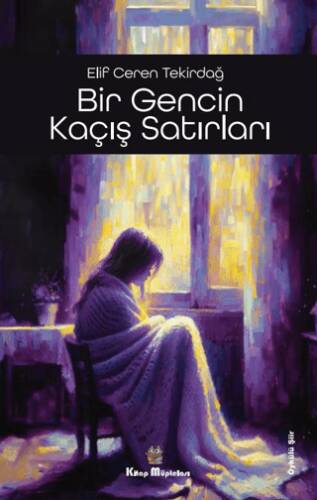 Bir Gencin Kaçış Satırları - 1