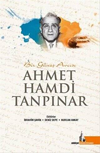 Bir Güneş Avcısı Ahmet Hamdi Tanpınar - 1