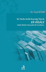 Bir Hadis Usulü Kaynağı Olarak Er-Risale - 1