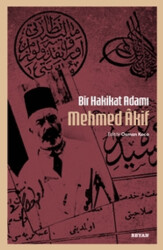 Bir Hakikat Adamı Mehmed Âkif - 1