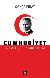 Bir Halk Çocukları İhtilali Cumhuriyet - 1