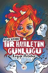 Bir Hayaletin Günlüğü - Kayıp Notalar - 1