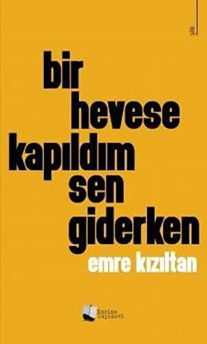 Bir Hevese Kapıldım Sen Giderken - 1