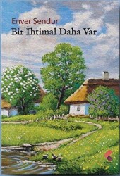 Bir İhtimal Daha Var - 1