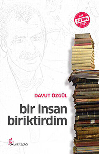 Bir İnsan Biriktirdim - 1