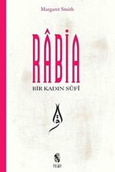 Bir Kadın Sufi: Rabia - 1