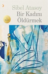 Bir Kadını Öldürmek - 1