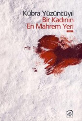 Bir Kadının En Mahrem Yeri - 1