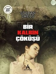 Bir Kalbin Çöküşü - 1