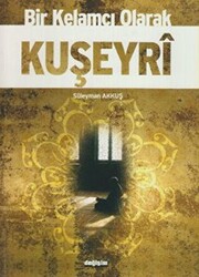 Bir Kelamcı Olarak Kuşeyri - 1