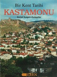 Bir Kent Tarihi Kastamonu - 1