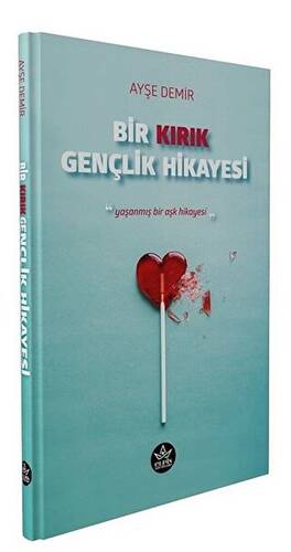 Bir Kırık Gençlik Hikayesi - 1