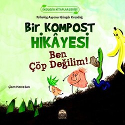 Bir Kompost Hikayesi - 1