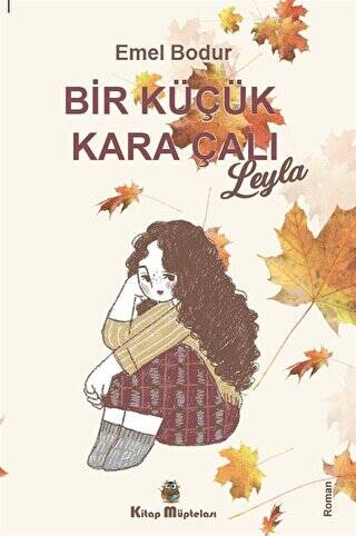 Bir Küçük Kara Çalı “Leyla” - 1