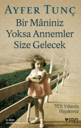 Bir Maniniz Yoksa Annemler Size Gelecek - 1