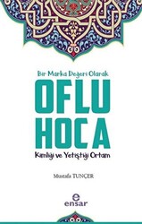 Bir Marka Değeri Olarak Oflu Hoca - 1