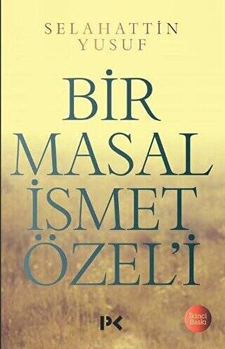 Bir Masal İsmet Özel`i - 1