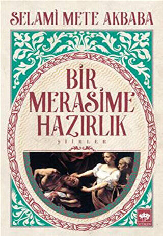 Bir Merasime Hazırlık - 1