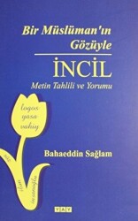 Bir Müslüman`ın Gözüyle İncil - 1