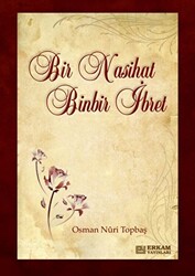 Bir Nasihat Binbir ibret - 1