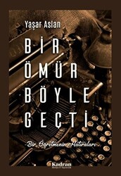 Bir Ömür Böyle Geçti - 1