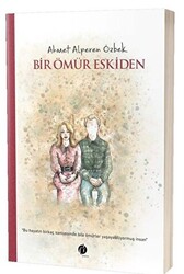 Bir Ömür Eskiden - 1