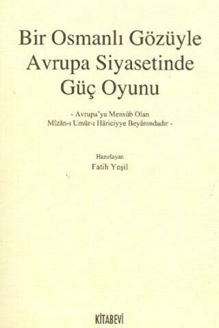 Bir Osmanlı Gözüyle Avrupa Siyasetinde Güç Oyunu - 1