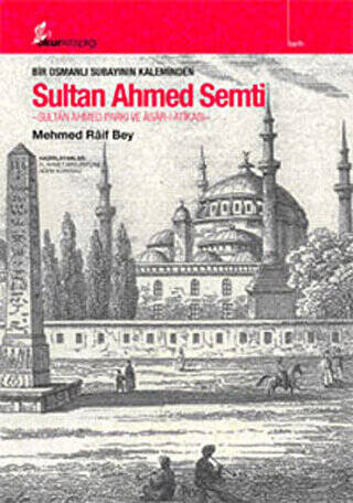 Bir Osmanlı Subayının Kaleminden Sultan Ahmed Semti - 1