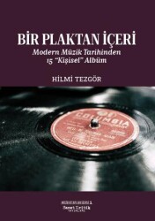 Bir Plaktan İçeri: Modern Müzik Tarihinden 15 “Kişisel” Albüm - 1