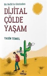 Bir Refik`in Gözünden Dijital Çölde Yaşam - 1