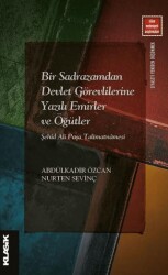 Bir Sadrazamdan Devlet Görevlilerine Yazılı Emirler ve Öğütler - 1