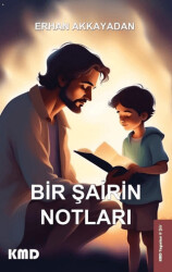 Bir Şairin Notları - 1