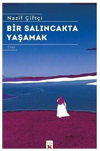 Bir Salıncakta Yaşamak - 1