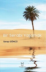 Bir Serabı Yaşamak - 1