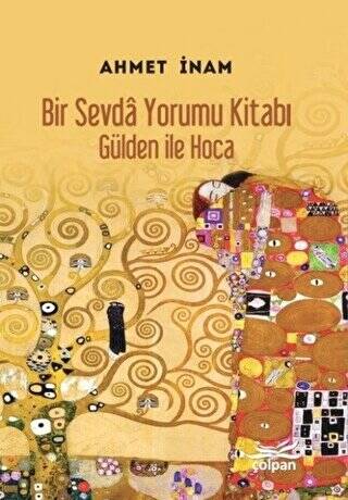 Bir Sevda Yorumu Kitabı - Gülden ile Hoca - 1