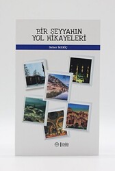 Bir Seyyahın Yol Hikayeleri - 1