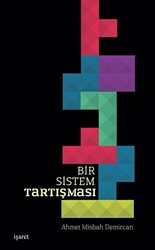 Bir Sistem Tartışması - 1