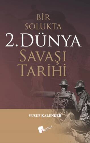 Bir Solukta 2. Dünya Savaşı Tarihi - 1