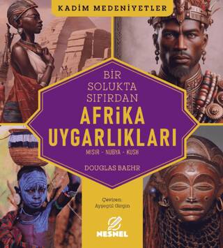 Bir Solukta Sıfırdan Afrika Uygarlıkları - 1