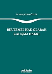 Bir Temel Hak Olarak Çalışma Hakkı - 1