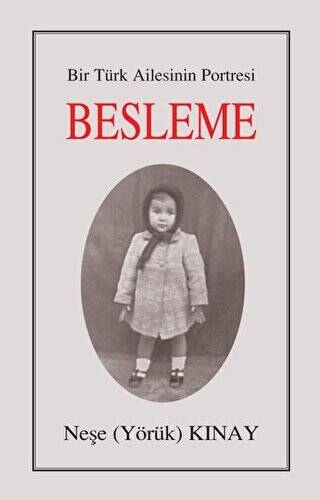 Bir Türk Ailesinin Portresi: Besleme - 1