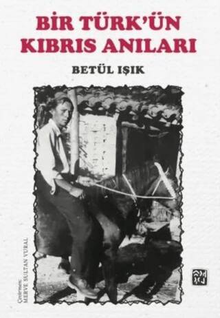 Bir Türk`ün Kıbrıs Anıları - 1