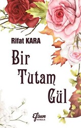 Bir Tutam Gül - 1