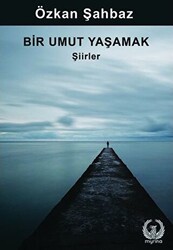 Bir Umut Yaşamak - 1