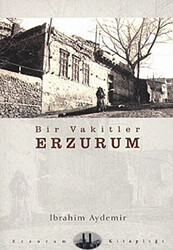 Bir Vakitler Erzurum - 1