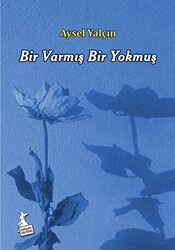 Bir Varmış Bir Yokmuş - 1