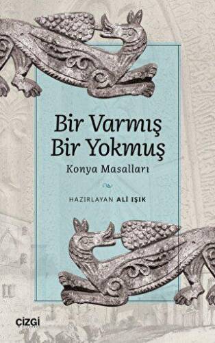 Bir Varmış Bir Yokmuş - Konya Masalları - 1