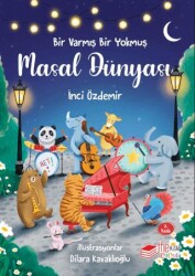 Bir Varmış Bir Yokmuş – Masal Dünyası - 1