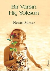 Bir Varsın Hiç Yoksun - 1